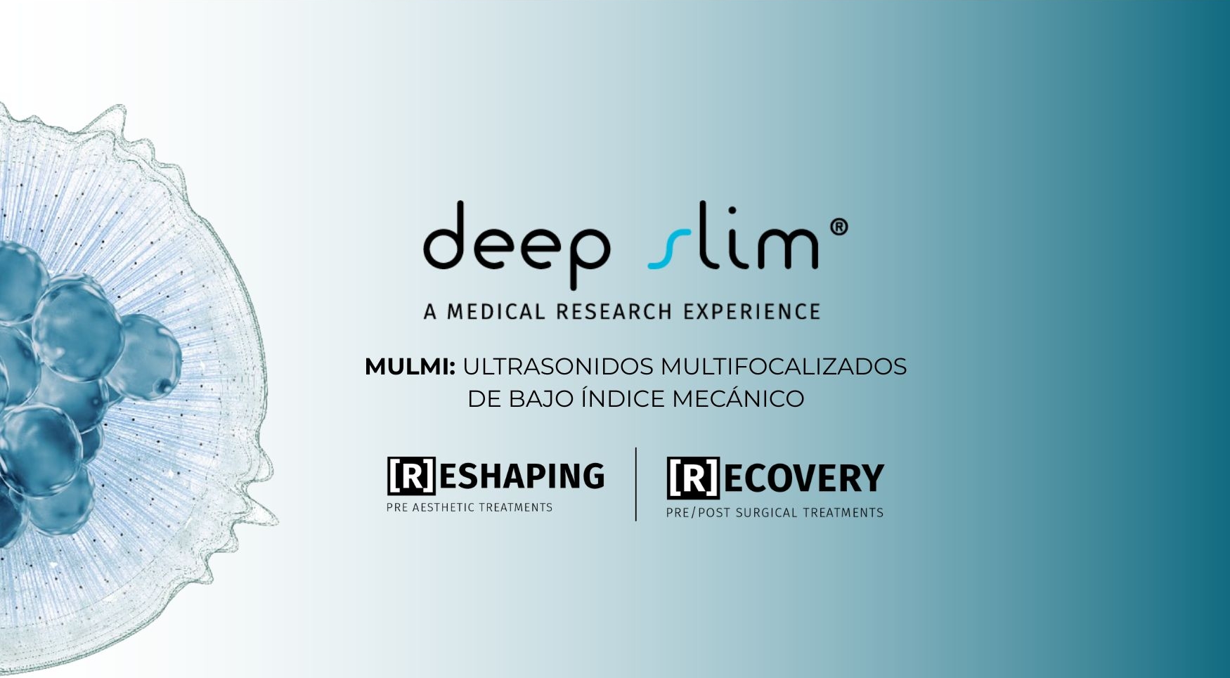 Deep Slim reduce, reafirma y acelera la recuperación