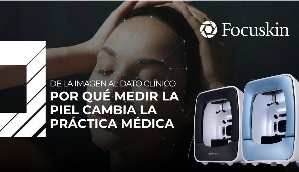 Focuskin: De la imagen al dato clínico