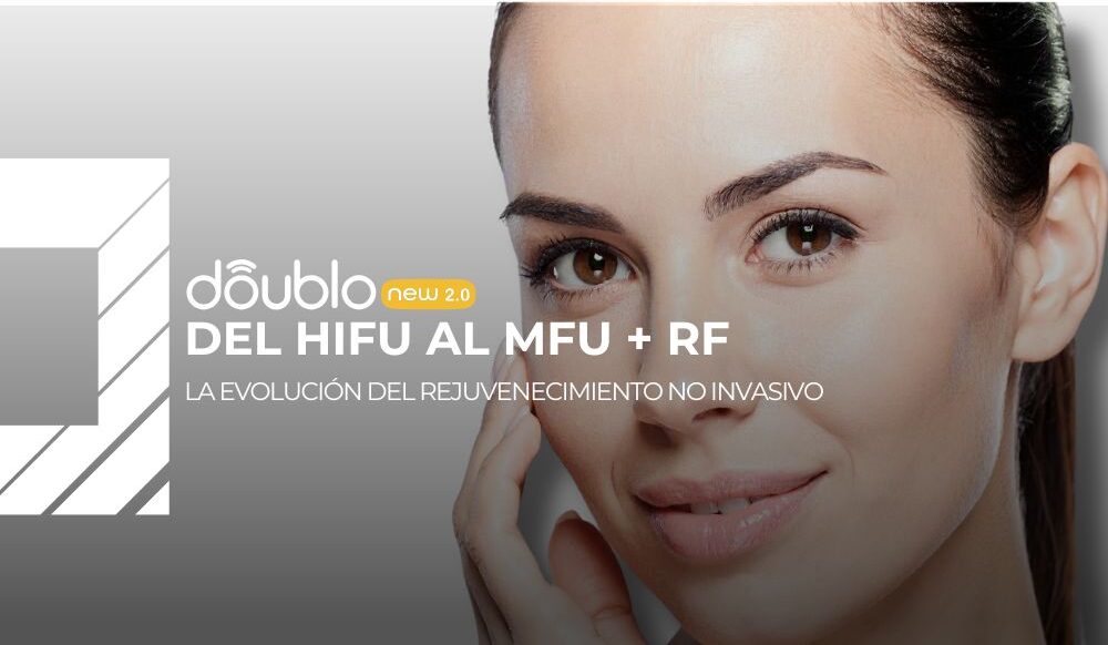 Del HIFU al MFU: precisión y rejuvenecimiento avanzado